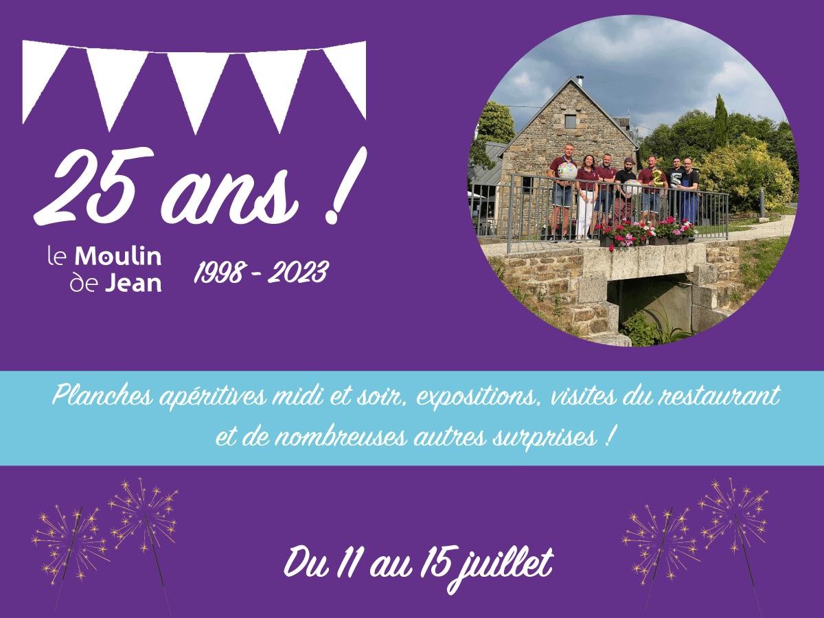 Anniversaire des 25 ans du restaurant le Moulin de Jean du 11 au 15 juillet 2023